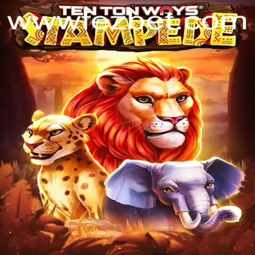 Experience the Thrill of TenTonWaysStampede with FezBet