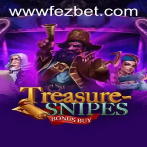Explore the Thrilling World of TreasuresnipesBonusBuy at Fezbet