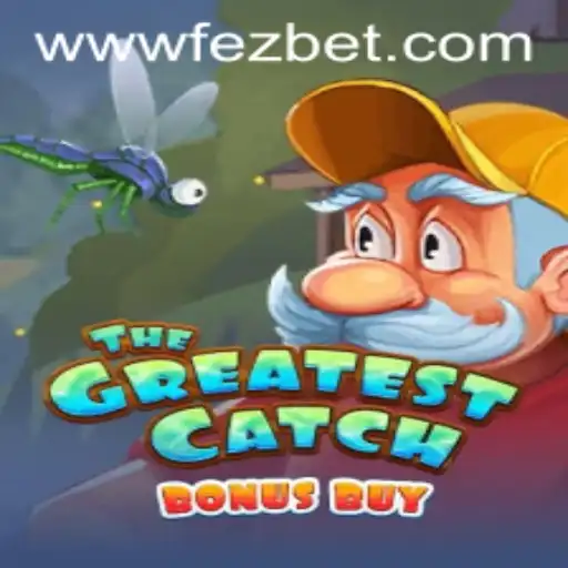 Explore the Thrills of TheGreatestCatchBonusBuy at Fezbet